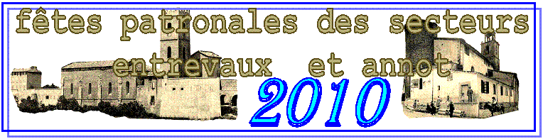 fêtes patronales des secteurs   entrevaux  et annot  ,2010