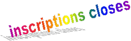 inscriptions closes
